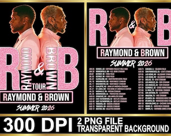 May include: A promotional poster for the "R&B Tour" featuring Raymond & Brown, with the text "Summer 2026." The poster has a black background with pink text and images of the artists. A list of tour dates is also included.