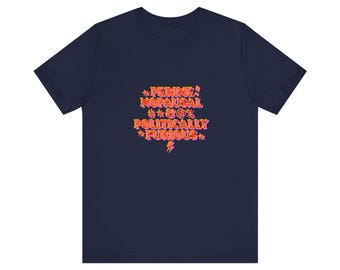 Perimenopausal & Politically Furious T-Shirt TWO | Feminist Statement Tee | Activist Apparel for Midlife Women | Everyday Activism