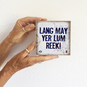 Gift for New Year 2024 Lang May Yer Lum Reek, Scottish Wish 5 x 5 Art Block Wall Tile image 4