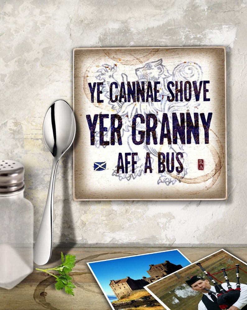 Scottish travel song 5 x 5 Art Block Wall Tile Ye Cannae Shove Yer Granny Aff a Bus image 1