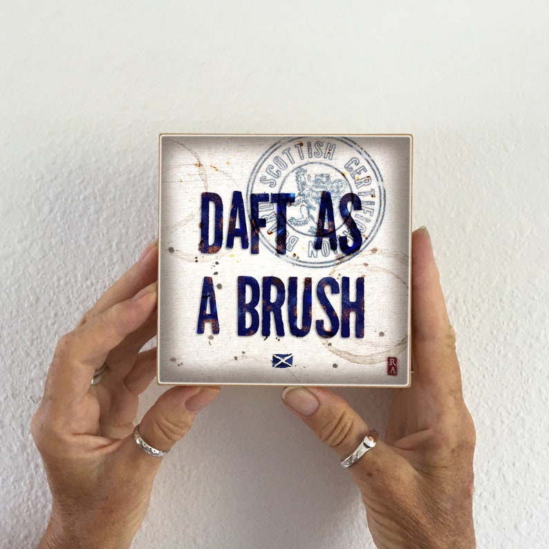 Scottish Art Tile 5x5 Wall Tile. Daft as a Brush. image 1