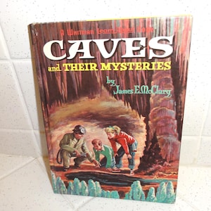 Vintage Caves and Their Mysteries Hardcover Children&#39;s Book by James E. McClury