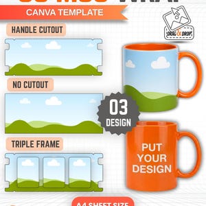 Puede incluir: Una plantilla digital de Canva para envoltorios de tazas con tres opciones de diseño: con corte para asa, sin corte y con triple marco. El gráfico muestra dos tazas naranjas, una con un paisaje y otra con el texto PUT YOUR DESIGN, en hoja A4.