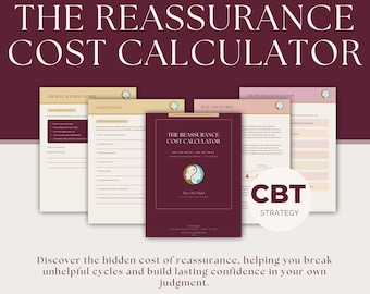 The Reassurance Cost Calculator | CBT & ERP for Anxiety And Reassurance-Seeking | By Clinical Psychologist | 29 Pages PDF