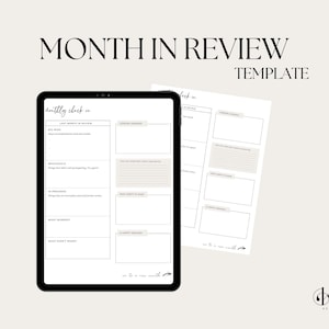 May include: A digital planner template on a tablet screen with the title "Month in Review Template". The template includes sections for "Last Month in Review", "Lessons Learned", "Highlights", "What Worked", "What Didn't Work", and "A Monthly Reflection".