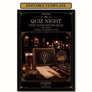 May include: An editable template for a Quiz Night flyer featuring a black background with gold text. The flyer displays the text QUIZ NIGHT, TEST YOUR KNOWLEDGE, WIN PRIZES, EVERY THURSDAY 7PM, £2 PER PERSON, and BOOK NOW. It shows a chalkboard with a lightbulb icon, a glass of beer, a bowl of snacks, a raffle drum, and pencils.