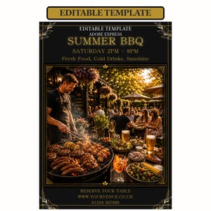 May include: An editable Adobe Express template for a Summer BBQ event flyer. The black design features gold text reading Summer BBQ, Saturday 2pm-8pm, Fresh Food, Cold Drinks, Sunshine, and a central image of a person grilling food at an outdoor party.