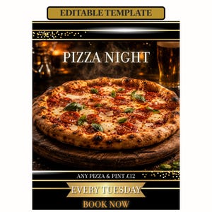 May include: An editable template flyer featuring a pepperoni pizza with basil on a wooden board. Text includes PIZZA NIGHT, ANY PIZZA & PINT £12, EVERY TUESDAY, and BOOK NOW. The design has a black background with gold accents and confetti details.