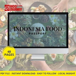 May include: A computer monitor displaying a digital document titled Indonesia Food Passport with the subtitle Explore Taste Remember. The screen shows a background of various Indonesian dishes on banana leaves. A yellow circle states 48 Pages.