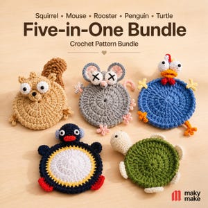 May include: A Five-in-One Bundle crochet pattern set featuring five circular animal designs: a tan squirrel, a grey mouse with X-shaped eyes, a blue rooster, a black and white penguin, and a green turtle. The text reads Five-in-One Bundle.
