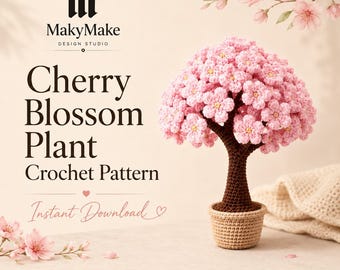Cherry Blossom Crochet Pattern PDF, Sakura Tree Crochet Pattern, Crochet Flower Basket Pot, Spring Home Decor Gift
