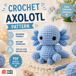 Peut inclure: Une peluche axolotl crochetée bleu clair avec des yeux noirs, placée à côté d'un crochet bleu et de pelotes de laine. L'image contient le texte : CROCHET AXOLOTL PATTERN, BEGINNER FRIENDLY, INSTANT DOWNLOAD, STEP-BY-STEP INSTRUCTIONS, PDF DIGITAL PATTERN.