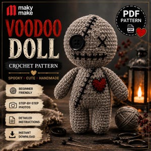May include: A crochet voodoo doll pattern featuring a gray yarn doll with a black button eye, a stitched X eye, a stitched mouth, and a red heart patch. The text reads VOODOO DOLL CROCHET PATTERN, BEGINNER FRIENDLY, STEP-BY-STEP PHOTOS, and INSTANT DOWNLOAD.