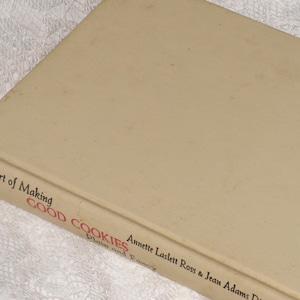 The Art of Making Good Cookies Plain and Fancy by Annette Ross & Jean Disney Vintage Cookbook