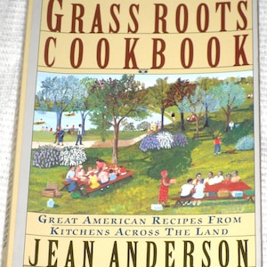 Grass Roots Cookbook Great American Recipes by Jean Anderson Vintage