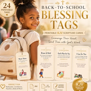 May include: A set of 24 printable back-to-school blessing tags featuring KJV scripture cards. The tags include text such as Never Alone, Brave & Bold, God's Plan for You, and I Can Do This, accompanied by illustrations and Bible verses for students.