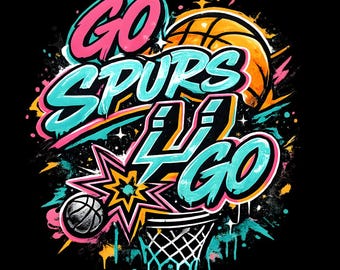 Go Spurs Go Graffiti PNG | Streetwear Basketball Graphic | Spurs Fan Shirt Design | Urban Game Day PNG | DTF Transfer File | Digital Downloa