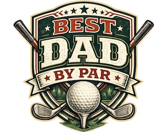 Best Dad By Par Golf PNG | Funny Golf Dad Sublimation Design | Golfing Father Shirt PNG |  | Father’s Day PNG ( Digital Downlaod )