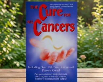 La cura para todos los cánceres con 100 casos clínicos de Hulda Regehr Clark