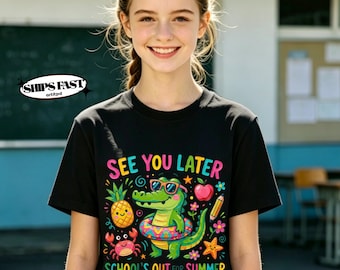 Cute Crocodile See You Later School Shirt,Happy First Day Of Summer TShirt,Gift For Student Teacher,Summer Break Crocodile Shirt