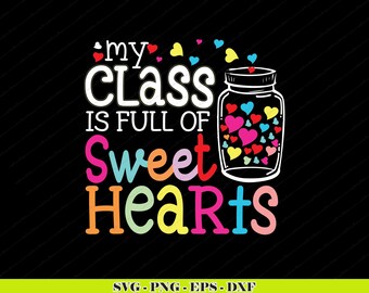 Leraar Valentijn SVG PNG | My Class Full of Sweet Hearts-ontwerp (digitale download)