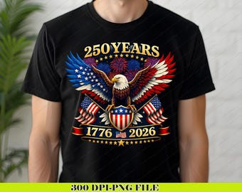 250th Anniversary Eagle PNG – 1776-2026 Patriotic USA Design (Digital Download)