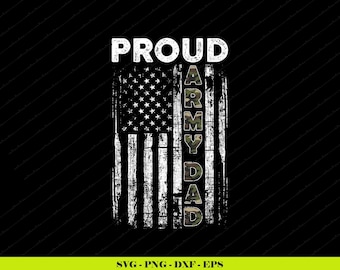 Stolt armépappa amerikansk flagga SVG PNG | Militär patriotisk design (digital nedladdning)