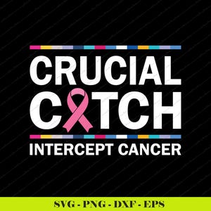 以下が含まれることがあります： 黒色のグラフィックデザイン。白い文字で「CRUCIAL CATCH」、ピンクのリボン、白い文字で「INTERCEPT CANCER」と書かれています。デザインには、テキストの上部と下部にカラフルな水平線が含まれています。