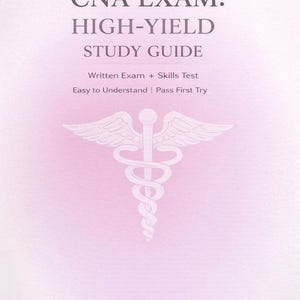 Puede incluir: Una guía de estudio con un fondo degradado rosa. El título dice "CNA EXAM: HIGH-YIELD STUDY GUIDE". Debajo del título están las palabras "Written Exam + Skills Test" y "Easy to Understand | Pass First Try". Un símbolo médico está en el centro.