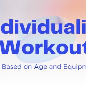 Puede incluir: Banner con las palabras "Individualized Workouts" en azul, con el lema "Based on Age and Equipment". El fondo tiene formas abstractas en azul, melocotón y blanco.