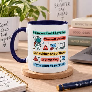 Funny Office Humor Mug Artemis II Astronaut Quote IT Humor Coffee Cup Tech Support Gift for Coworkers Artemis 2 NASA inspiredCeramic Mug