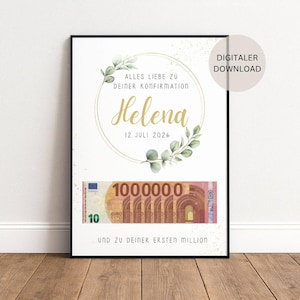 May include: A framed print with gold text and a decorative wreath. The text reads "Alles Liebe Zu Deiner Konfirmation Helena 12 Juli 2026" and "Und Zu Deiner Ersten Million". A 10 Euro bill is featured below the text.