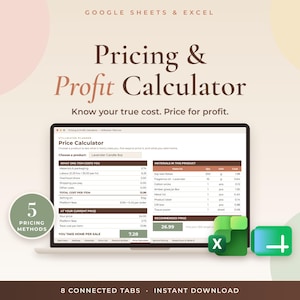 May include: A digital Pricing & Profit Calculator for Google Sheets and Excel displayed on a laptop screen. The interface shows cost breakdowns, material lists, and profit margins. A green circular badge indicates 5 pricing methods.
