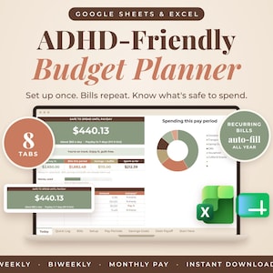 May include: A digital budget planner for Google Sheets and Excel titled ADHD-Friendly Budget Planner. The interface displays financial data, a pie chart, and text including 8 TABS and RECURRING BILLS auto-fill ALL YEAR. The layout features green and brown accents.