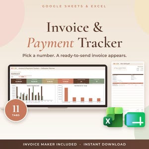 May include: A digital Invoice & Payment Tracker for Google Sheets and Excel. The display shows a dashboard with financial charts, a document preview, and an 11 tabs icon. Text includes: Invoice & Payment Tracker, Pick a number. A ready-to-send invoice appears, and Invoice Maker Included.