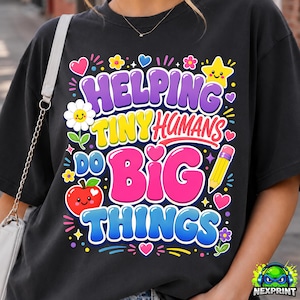 Helping Tiny Humans Do Big Things PNG, Teacher PNG, Preppy Teacher Design, First Day of School, Back to School, Daycare png