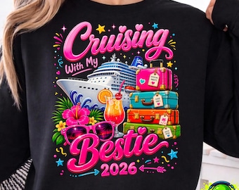 Cruising With My Bestie 2026 PNG, Girls Cruise Vacation Design, Besties Trip Shirt Design, Matching Friends Cruise Outfit PNG