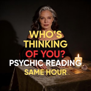May include: An image of a woman with gray hair, seated at a table with tarot cards and a lit candle. Text reads: "WHO'S THINKING OF YOU? PSYCHIC READING SAME HOUR."