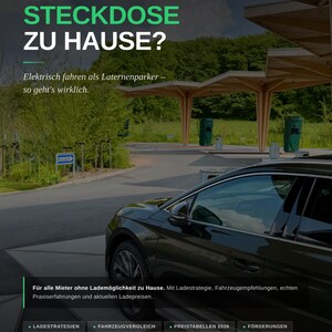 Könnte beinhalten: Ein dunkelgrünes Elektroauto parkt in der Nähe von Ladestationen, mit dem Text "E-AUTO OHNE STECKDOSE ZU HAUSE?" und "Elektrisch fahren als Laternenparker - so geht's wirklich." Das Bild ist ein Ratgeber für Elektroautobesitzer.
