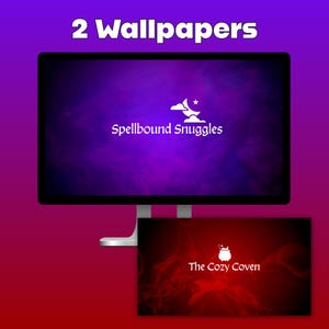 May include: A computer monitor displaying a purple wallpaper with the white text Spellbound Snuggles and a moon icon, alongside a smaller rectangular image showing a red wallpaper with the white text The Cozy Coven and a cauldron icon.
