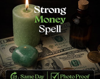 Strong Money Spell, Wealth Attraction and Financial Abundance