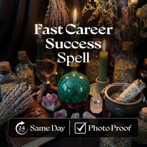 May include: A green malachite sphere on a wooden stand surrounded by lit green candles, glass jars with dried herbs, amethyst clusters, a clear quartz point, and a small cauldron with a sage bundle. Text reads: Fast Career Success Spell.