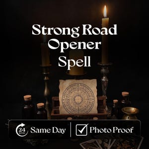 Puede incluir: Una colección de objetos que incluye tres velas altas en soportes de metal, un pergamino con un diseño circular de tinta negra y varias botellas de vidrio oscuro. El texto dice Strong Road Opener Spell, 24 Hours Same Day y Photo Proof.