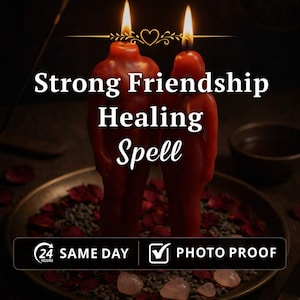 May include: Two red figure candles with lit flames, labeled "Strong Friendship Healing Spell." The candles sit on a brass plate with rose petals and crystals. The image includes text indicating same-day service and photo proof.