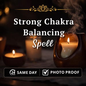 May include: A white candle in a dark brown curved holder with a lit wick and rising smoke. The text reads Strong Chakra Balancing Spell, 24 HOURS SAME DAY, and PHOTO PROOF. A second lit candle is visible in the blurred background.