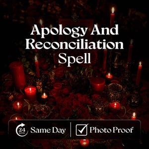 Puede incluir: Una escena oscura y atmosférica con numerosas velas rojas de diversas alturas y formas, pétalos de rosa rojos esparcidos y recipientes decorativos oscuros. El texto "Apology And Reconciliation Spell" aparece en la parte superior, con "24 Hours Same Day" y "Photo Proof" en la parte inferior.