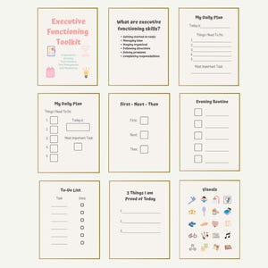 May include: A set of nine printable pages titled Executive Functioning Toolkit, featuring various planners and checklists including My Daily Plan, First-Next-Then, Evening Routine, To-Do List, and 3 Things I am Proud of Today with icons.