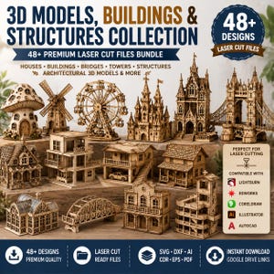 May include: A digital collection of 48+ laser cut files for 3D models, buildings, and structures. The image displays various wooden architectural miniatures including a mushroom house, windmill, ferris wheel, castle, and bridges with file format icons.