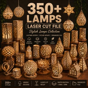 May include: A selection of laser-cut lamps in diverse forms, including hanging and table-top models. The lamps are crafted from wood and display complex patterns. Text on the image reads "350+ LAMPS, LASER CUT FILE, Stylish Lamps Collection."