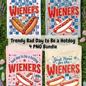 May include: Four t-shirts featuring hot dog graphics and text. Designs include 'Just Here for the WIENERS' and 'bad day to be a hotdog' with stars, checkered patterns, and '100% AMERICAN' badges. Colors include white, grey, light pink, and cream.